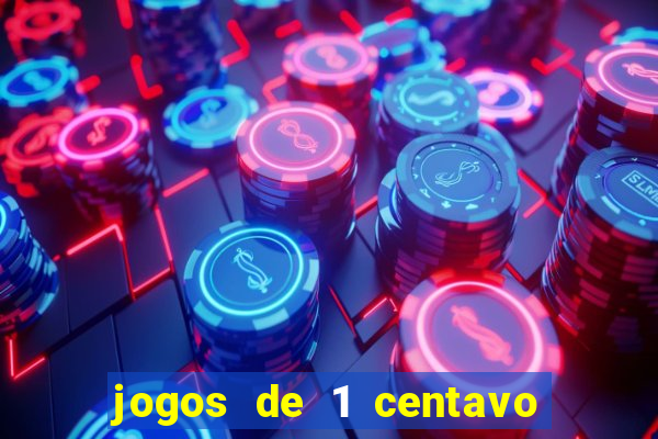 jogos de 1 centavo no esporte da sorte